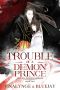 [Rest in a Demon's Embrace 02] • Trouble of a Demon Prince